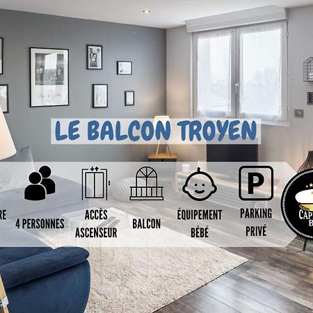 Apartament Le Balcon Troyen - Proche Hypercentre - 4 Pers. Troyes Zewnętrze zdjęcie